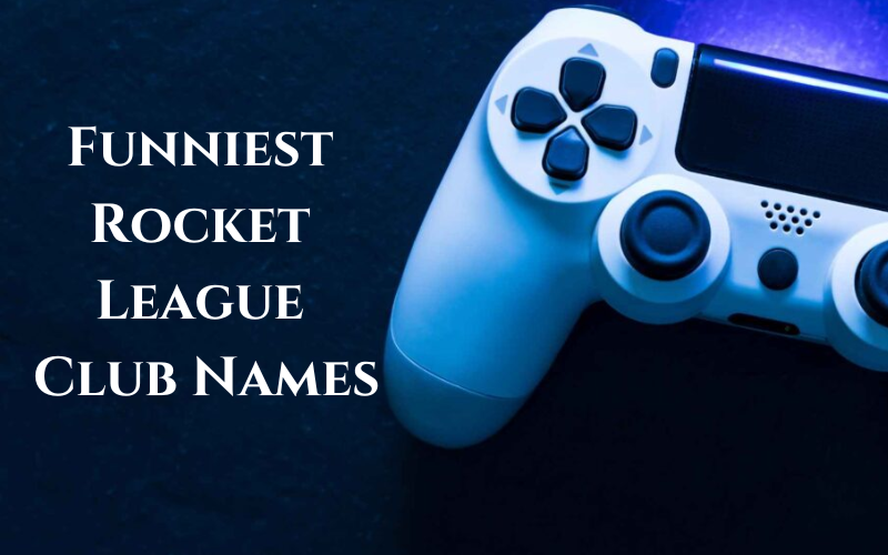 Funniest-Rocket-League-Club-Names