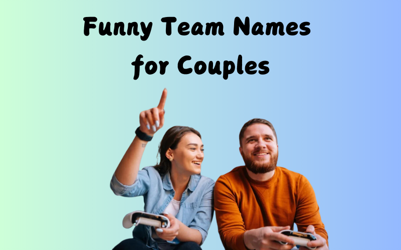 funny-team-names-for-couples